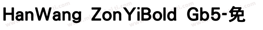 HanWang ZonYiBold Gb5字体转换